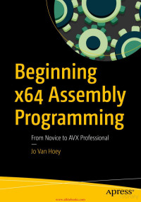 Jo Van Hoey — Beginning x64 Assembly Programming