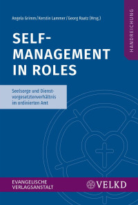 Angela Grimm, Kerstin Lammer und Georg Raatz — Self-Management in Roles