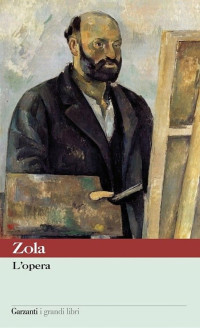 Emile Zola — L'opera