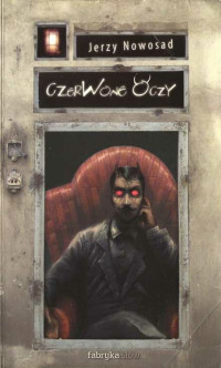 Jerzy Nowosad — Czerwone oczy