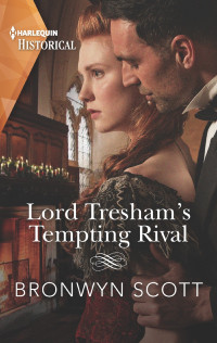 Bronwyn Scott — Lord Tresham's Tempting Rival