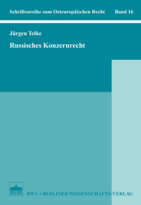 Jürgen Telke — Russisches Konzernrecht