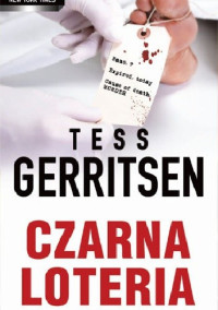 Tess Gerritsen — Czarna loteria