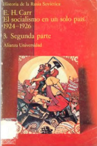 Carr, Edward Hallett — Historia de la Rusia Soviética. El socialismo en un solo país 1924-1926, 2. La lucha en el partido.