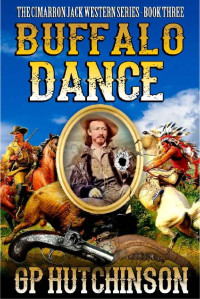 GP Hutchinson — Buffalo Dance (Cimarron Jack Westerns Book 3)
