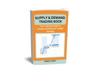 Davis, James E. — SUPPLY AND DEMAND TRADING MASTERY : Your Ultimate Guide to Supply and Demand Trading Strategy