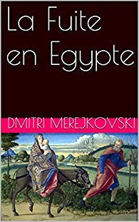 Merejkovski — La Fuite en Egypte