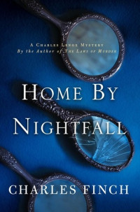 Charles Finch  — Home by Nightfall