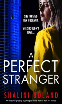 Shalini Boland — A Perfect Stranger