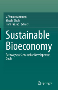 V. Venkatramanan, Shachi Shah, Ram Prasad — Sustainable Bioeconomy: Pathways to Sustainable Development Goals
