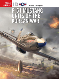 Warren Thompson — F-51 Mustang Units of the Korean War