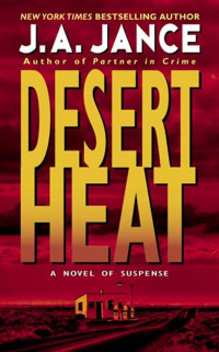 J. A. Jance — Desert Heat (Joanna Brady Mysteries Book 1)