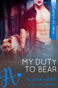 Alana Hart & Olivia Arran [Hart, Alana & Arran, Olivia] — My Duty to Bear: Standalone BBW BWWM Bear Shifter Paranormal Romance (The Everson Brothers Book 2)