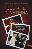 Martine Fokkens & Louise Fokkens — Due vite in vetrina. Chiacchiere senza veli di due gemelle, storiche prostitute di Amsterdam