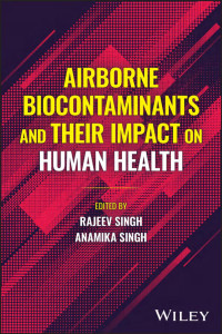 Rajeev Singh & Anamika Singh — Airborne Biocontaminants and Their Impacton Human Health