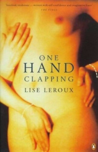 Lise Leroux  — One Hand Clapping