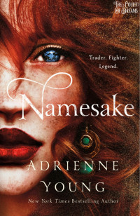 The Court Of Dreams — Namesake - Adrienne Young