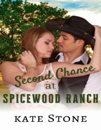 Kate Stone — Second Chance at Spicewood Ranch