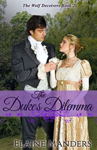 Elaine Manders — The Duke's Dilemma
