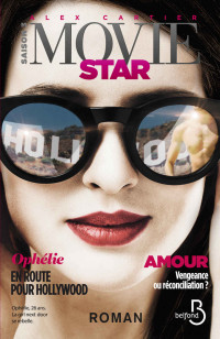 Alex Carier — Movie Star 3 (French Edition)