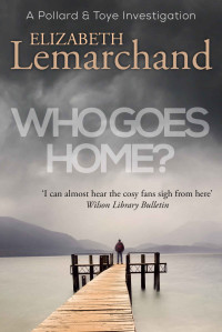 Elizabeth Lemarchand — Who Goes Home?