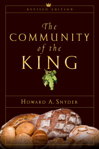 Snyder, Howard A.; — The Community of the King