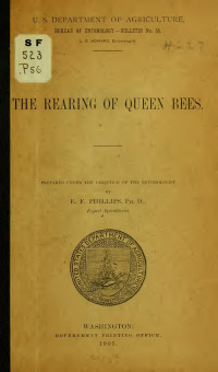 Phillips, Everett Franklin, 1878- — The rearing of queen bees ..