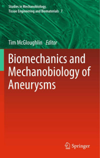 Tim McGloughlin — Biomechanics and Mechanobiology of Aneurysms