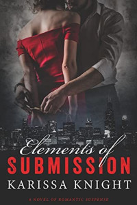 Karissa Knight — 1 - Elements of Submission: Mina's Choice