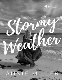 Annie Miller [Miller, Annie] — Stormy Weather