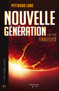 Pittacus Lore — Nouvelle génération - 02