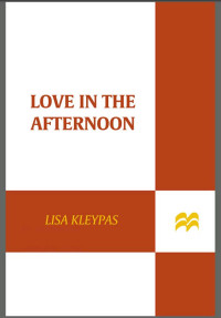 Lisa Kleypas — Love In The Afternoon