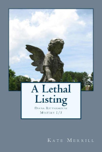 Kate Merrill — A Lethal Listing: Diana Rittenhouse Mystery 1/5 (Diana Rittenhouse Mysteries)