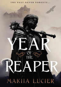 Makiia Lucier — Year of the Reaper