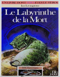 Livingstone, Ian — Le labyrinthe de la mort