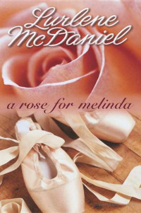 Lurlene McDaniel — A Rose for Melinda