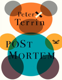 Peter Terrin — Post Mortem