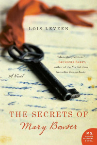 Lois Leveen — The Secrets of Mary Bowser