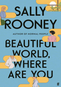 Sally Rooney — Beautiful World, Where Are You