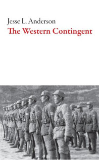 Jesse L. Anderson — The Western Contingent