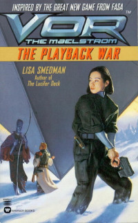 Lisa Smedman — The Playback War