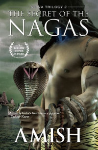 Amish — Shiva trilogy, tome 2 : The secret of the Nagas