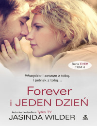 Jasinda Wilder — Forever i jeden dzień