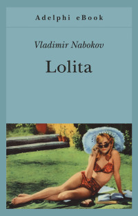 Vladimir Nabokov — Lolita