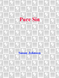  — Pure Sin