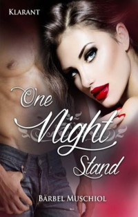 Bärbel Muschiol — One Night Stand (erotik)