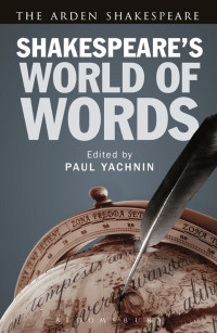 Paul Yachnin; — Shakespeare's World of Words