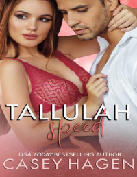 Casey Hagen — Tallulah Speed (Tallulah Cove Book 5)