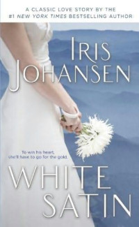 Iris Johansen — White Satin - 01 - White Satin