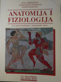 Ivan Anđelković, Aleksandar Ilić, Aleksandar Stajkovac — Anatomija i fiziologija